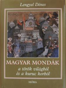 Lengyel Dénes - Magyar mondák [antikvár]