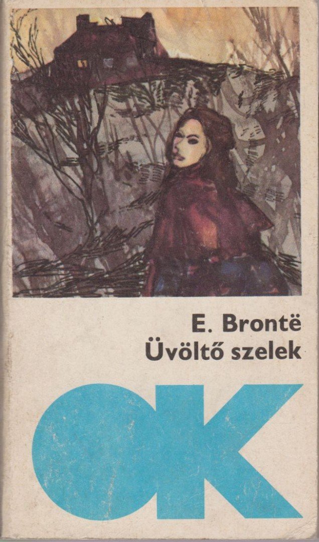 Emily Bronte - Üvöltő szelek [antikvár]