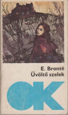 Emily Bronte - Üvöltő szelek [antikvár]