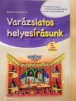 Baldaváriné Juhász Éva - Varázslatos helyesírásunk - 5. évfolyam [antikvár]