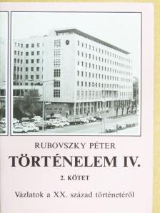 Rubovszky Péter - Történelem IV/2. [antikvár]