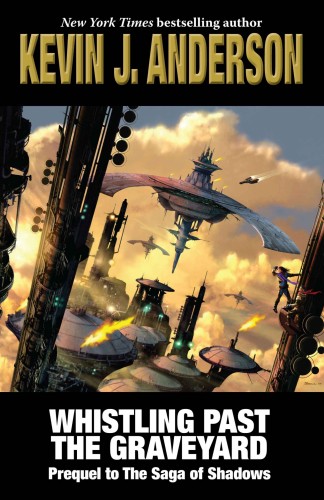 Kevin J. Anderson - Whistling Past the Graveyard [eKönyv: epub, mobi]