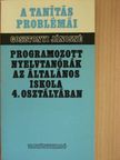 Gosztonyi Jánosné - Programozott nyelvtanórák az általános iskola 4. osztályában [antikvár]