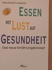 Maria-Elisabeth Lange-Ernst - Essen mit Lust auf Gesundheit [antikvár]