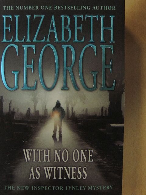 Elizabeth George - With No One As Witness [antikvár]
