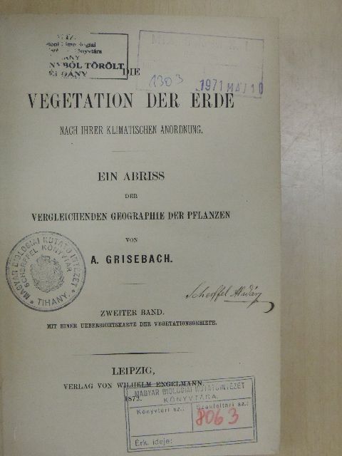 A. Grisebach - Die Vegetation der Erde nach Ihrer klimatischen Anordnung II. [antikvár]
