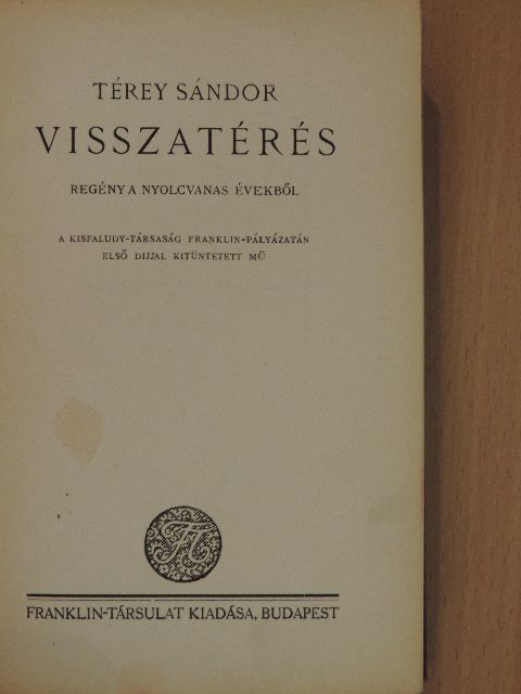 Térey Sándor - Visszatérés [antikvár]