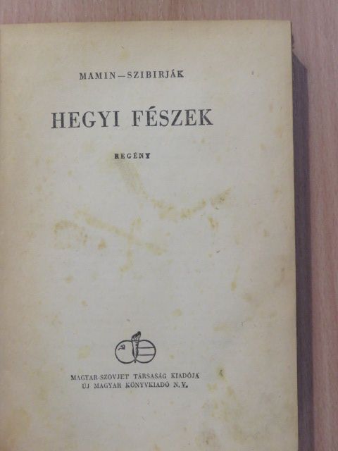 Mamin-Szibirják - Hegyi fészek [antikvár]