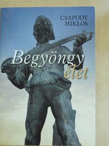 Csapody Miklós - Begyöngy élet [antikvár]