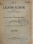 Pailler Vilmos - Liliom-álmok [antikvár]