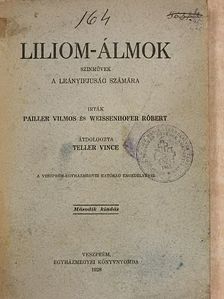 Pailler Vilmos - Liliom-álmok [antikvár]