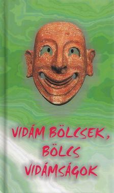 György Edit - Vidám bölcsek, bölcs vidámságok [antikvár]