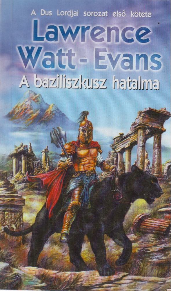 Evans-Watt  Lawrence - A baziliszkusz hatalma [antikvár]