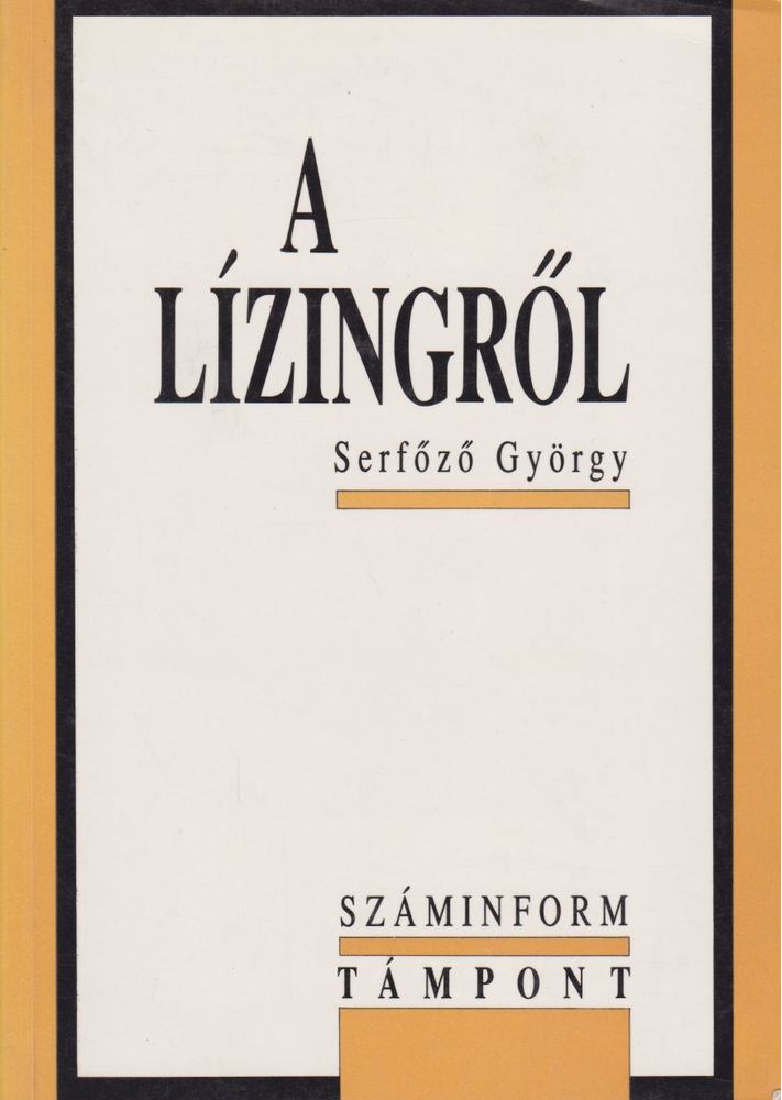 Serfőző György - A lízingről [antikvár]
