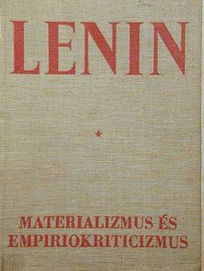 Vlagyimir Iljics Lenin - Materializmus és empiriokriticizmus [antikvár]