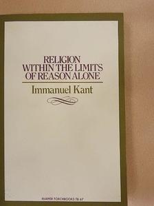 Immanuel Kant - Religion within the limits of reason alone [antikvár]