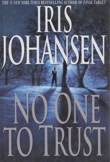 Iris Johansen - No One to Trust [antikvár]