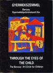 Dombyné Szántó Melánia (összeáll.), Kerékgyártó István (összeáll.) - Gyermekszemmel / Through the Eyes of the Child [antikvár]