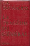 J.-R. Tournoux - La tragédie du Général [antikvár]