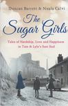 Duncan Barrett, Nuala Calvi - The Sugar Girls [antikvár]