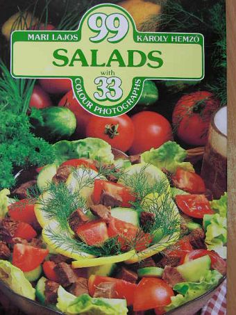 Hemző Károly - 99 salads with 33 colour photographs [antikvár]