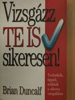 Brian Duncalf - Vizsgázz te is sikeresen! [antikvár]