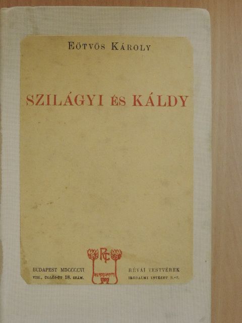 Eötvös Károly - Szilágyi és Káldy [antikvár]