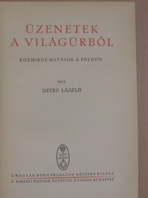 Detre László - Üzenetek a világürből [antikvár]
