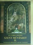Cs. Varga István - Szent művészet II. [antikvár]