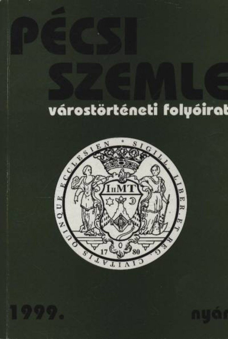 ROMVÁRY FERENC - Pécsi Szemle 1999. nyár [antikvár]