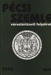 ROMVÁRY FERENC - Pécsi Szemle 1999. nyár [antikvár]