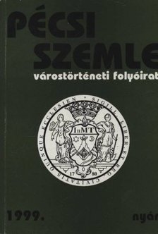 ROMVÁRY FERENC - Pécsi Szemle 1999. nyár [antikvár]