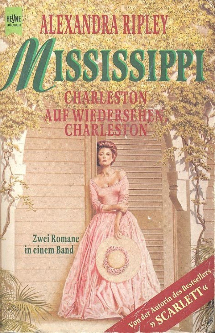 Ripley, Alexandra - Mississippi (Charleston - Auf Wiedersehen Charleston) [antikvár]