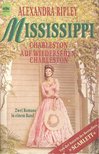 Ripley, Alexandra - Mississippi (Charleston - Auf Wiedersehen Charleston) [antikvár]