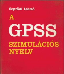 Seprődi László - A GPSS szimulációs nyelv [antikvár]