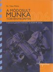 DR. TÁLAS MIKLÓS - A módosult munka törvénykönyve 2006 [antikvár]