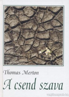 Thomas Merton - A csend szava [antikvár]