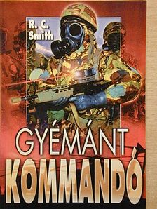 R. C. Smith - Gyémántkommandó [antikvár]