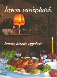 Bástyai Frigyes - Ínyenc varázslatok [antikvár]