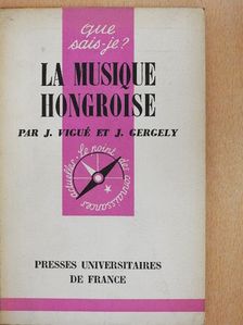 Gergely Jenő - La Musique Hongroise [antikvár]