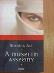 Monica Ali - A muszlim asszony [antikvár]