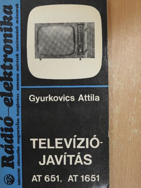 Gyurkovics Attila - Televíziójavítás [antikvár]