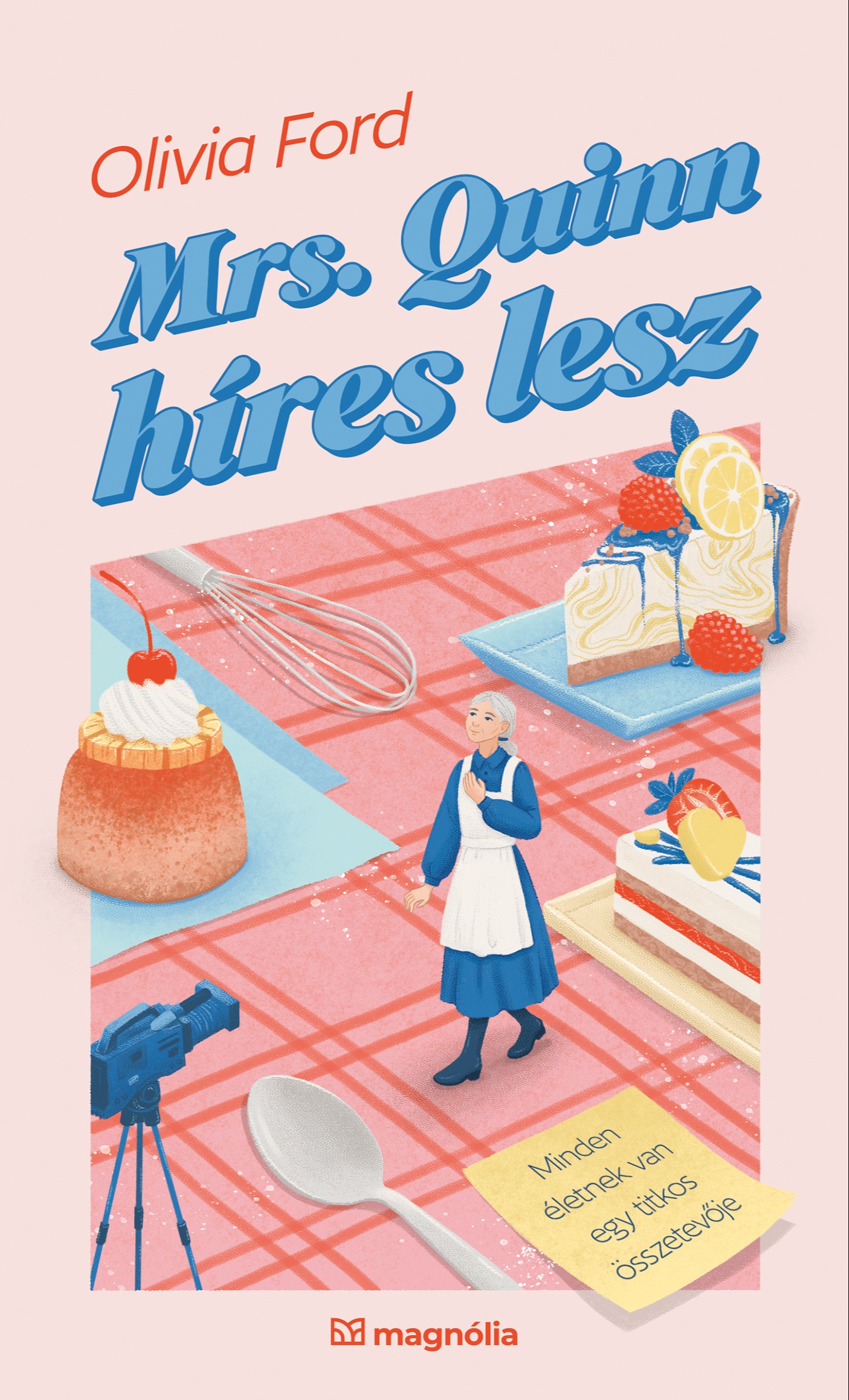 Olivia Ford - Mrs. Quinn híres lesz [eKönyv: epub, mobi]