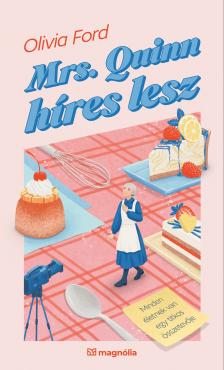 Olivia Ford - Mrs. Quinn híres lesz [eKönyv: epub, mobi]
