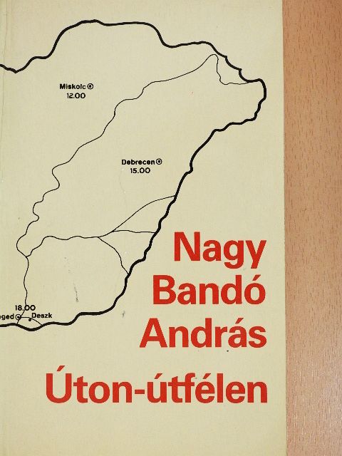 Nagy Bandó András - Úton-útfélen [antikvár]