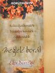 Dlusztus Imre - Meglelé borát - Eger Borrégió (dedikált példány) [antikvár]