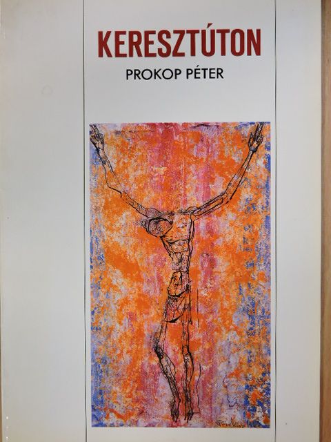 Prokop Péter - Keresztúton [antikvár]