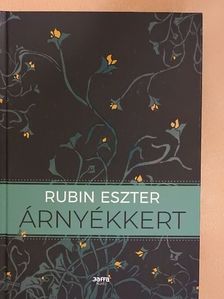 Rubin Eszter - Árnyékkert [antikvár]