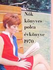 Berda József - Nők könyvespolca évkönyve 1970 [antikvár]