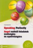 Czene Zsuzsanna - Speaking Perfectly - Angol szóbeli feladatok érettségire és nyelvvizsgára [antikvár]